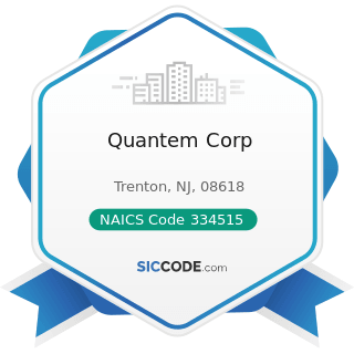 Quantem Corp - NAICS Code 334515 - Instrument Manufacturing for Measuring and Testing...