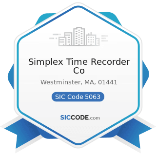 Simplex Time Recorder Co - SIC Code 5063 - Electrical Apparatus and Equipment Wiring Supplies,...