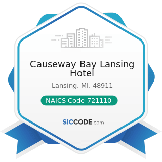 Causeway Bay Lansing Hotel - NAICS Code 721110 - Hotels (except Casino Hotels) and Motels