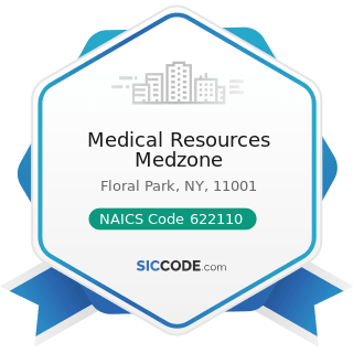 Medical Resources Medzone - NAICS Code 622110 - General Medical and Surgical Hospitals