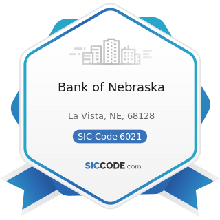 Bank of Nebraska - SIC Code 6021 - National Commercial Banks