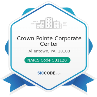 Crown Pointe Corporate Center - NAICS Code 531120 - Lessors of Nonresidential Buildings (except...