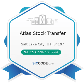 Atlas Stock Transfer - NAICS Code 523999 - Miscellaneous Financial Investment Activities
