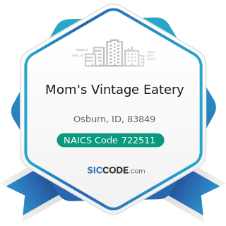 Mom's Vintage Eatery - NAICS Code 722511 - Full-Service Restaurants