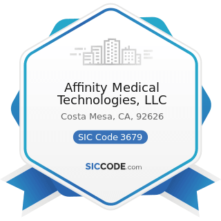 Affinity Medical Technologies, LLC - SIC Code 3679 - Electronic Components, Not Elsewhere...