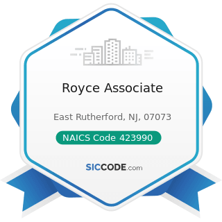 Royce Associate - NAICS Code 423990 - Other Miscellaneous Durable Goods Merchant Wholesalers