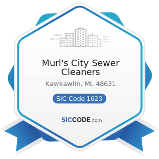 Murl's City Sewer Cleaners - SIC Code 1623 - Water, Sewer, Pipeline, and Communications and...