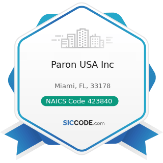 Paron USA Inc - NAICS Code 423840 - Industrial Supplies Merchant Wholesalers