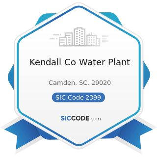 Kendall Co Water Plant - SIC Code 2399 - Fabricated Textile Products, Not Elsewhere Classified