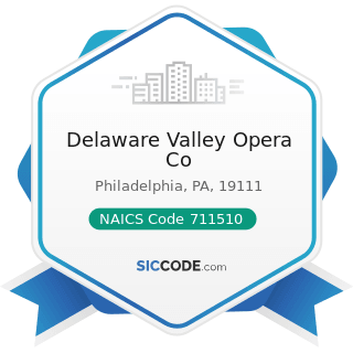 Delaware Valley Opera Co - NAICS Code 711510 - Independent Artists, Writers, and Performers