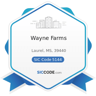 Wayne Farms - SIC Code 5144 - Poultry and Poultry Products