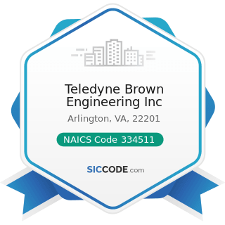 Teledyne Brown Engineering Inc - NAICS Code 334511 - Search, Detection, Navigation, Guidance,...