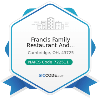 Francis Family Restaurant And Reception Hall - NAICS Code 722511 - Full-Service Restaurants