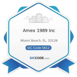 Amex 1989 Inc - SIC Code 5812 - Eating Places