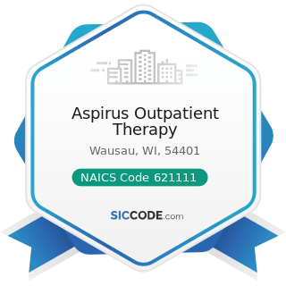 Aspirus Outpatient Therapy - NAICS Code 621111 - Offices of Physicians (except Mental Health...