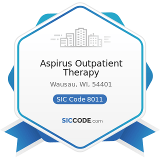 Aspirus Outpatient Therapy - SIC Code 8011 - Offices and Clinics of Doctors of Medicine