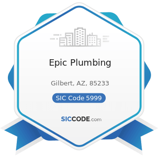 Epic Plumbing - SIC Code 5999 - Miscellaneous Retail Stores, Not Elsewhere Classified