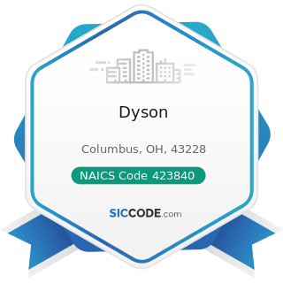 Dyson - NAICS Code 423840 - Industrial Supplies Merchant Wholesalers