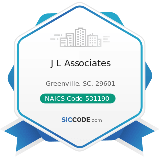 J L Associates - NAICS Code 531190 - Lessors of Other Real Estate Property