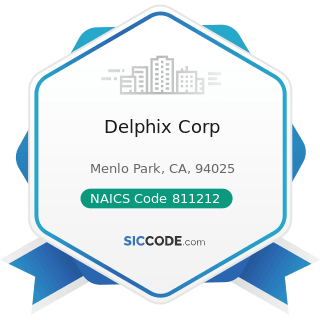 Delphix Corp - NAICS Code 811212 - Computer and Office Machine Repair and Maintenance