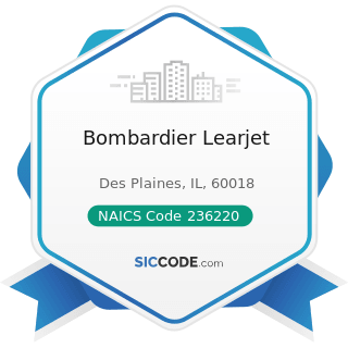 Bombardier Learjet - NAICS Code 236220 - Commercial and Institutional Building Construction