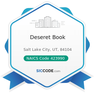 Deseret Book - NAICS Code 423990 - Other Miscellaneous Durable Goods Merchant Wholesalers