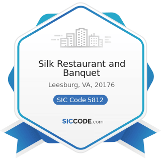 Silk Restaurant and Banquet - SIC Code 5812 - Eating Places