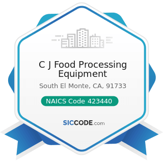 C J Food Processing Equipment - NAICS Code 423440 - Other Commercial Equipment Merchant...