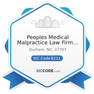 Peoples Medical Malpractice Law Firm PLLC - SIC Code 8111 - Legal Services