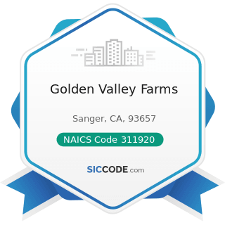 Golden Valley Farms - NAICS Code 311920 - Coffee and Tea Manufacturing