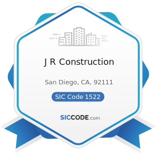 J R Construction - SIC Code 1522 - General Contractors-Residential Buildings, other than...