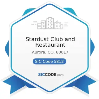 Stardust Club and Restaurant - SIC Code 5812 - Eating Places