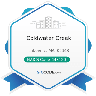 Coldwater Creek - NAICS Code 448120 - Women's Clothing Stores