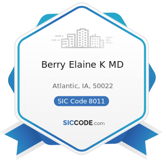 Berry Elaine K MD - SIC Code 8011 - Offices and Clinics of Doctors of Medicine