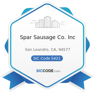 Spar Sausage Co. Inc - SIC Code 5421 - Meat and Fish (Seafood) Markets, including Freezer...