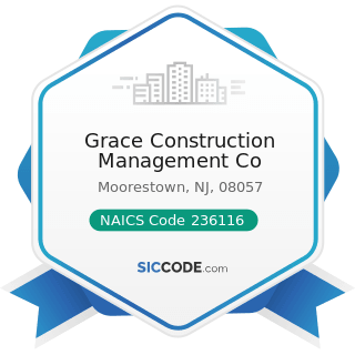 Grace Construction Management Co - NAICS Code 236116 - New Multifamily Housing Construction...