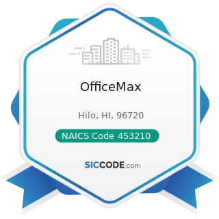 OfficeMax - NAICS Code 453210 - Office Supplies and Stationery Stores