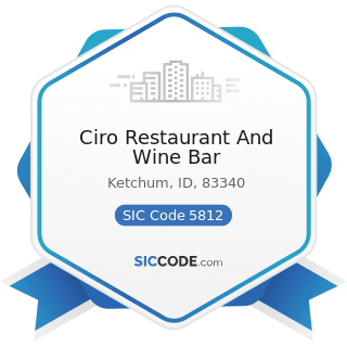 Ciro Restaurant And Wine Bar - SIC Code 5812 - Eating Places