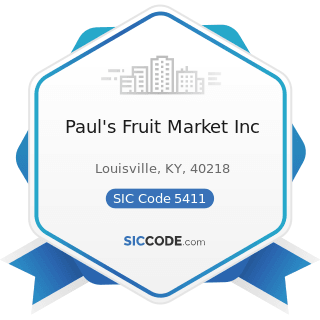 Paul's Fruit Market Inc - SIC Code 5411 - Grocery Stores