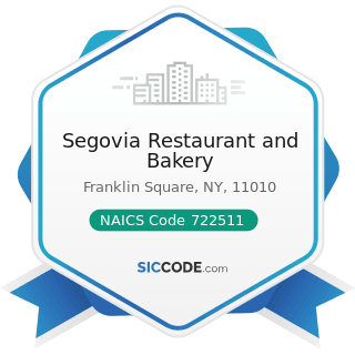 Segovia Restaurant and Bakery - NAICS Code 722511 - Full-Service Restaurants