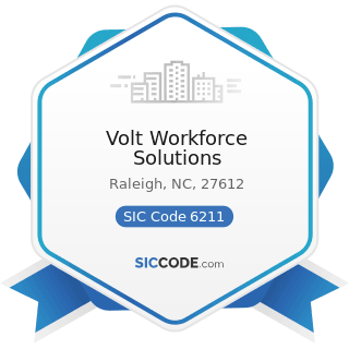 Volt Workforce Solutions - SIC Code 6211 - Security Brokers, Dealers, and Flotation Companies