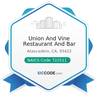 Union And Vine Restaurant And Bar - NAICS Code 722511 - Full-Service Restaurants