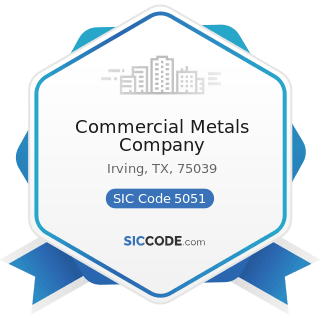 Commercial Metals Company - SIC Code 5051 - Metals Service Centers and Offices