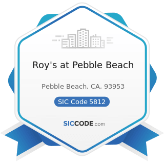Roy's at Pebble Beach - SIC Code 5812 - Eating Places