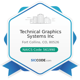 Technical Graphics Systems Inc - NAICS Code 561990 - All Other Support Services