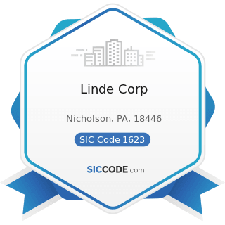 Linde Corp - SIC Code 1623 - Water, Sewer, Pipeline, and Communications and Power Line...