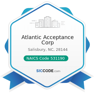 Atlantic Acceptance Corp - NAICS Code 531190 - Lessors of Other Real Estate Property