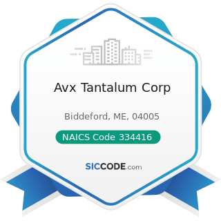 Avx Tantalum Corp - NAICS Code 334416 - Capacitor, Resistor, Coil, Transformer, and Other...