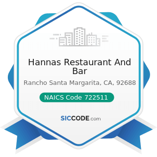 Hannas Restaurant And Bar - NAICS Code 722511 - Full-Service Restaurants