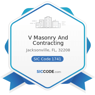 V Masonry And Contracting - SIC Code 1741 - Masonry, Stone Setting, and Other Stone Work